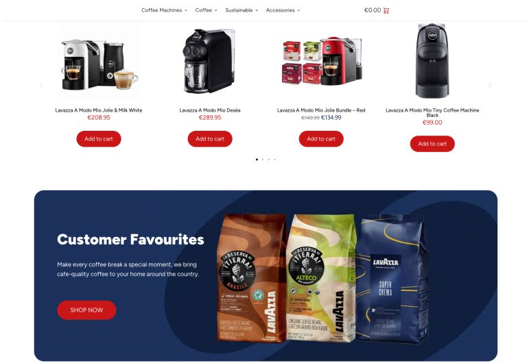 A webpage features coffee machines and coffee products. Four coffee machines are displayed at the top, each with a price, description, and "Add to cart" button. Below, there is a "Customer Favourites" section showcasing three bags of Lavazza coffee and a "Shop Now" button.